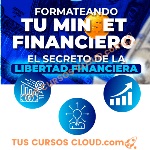 Formateando tu Mind$et Financiero – El secreto de la libertad financiera 1 Formateando tu Mind$et Financiero – El secreto de la libertad financiera formateando tu mindet financiero el secreto de la libertad financiera 68355a7c1b287