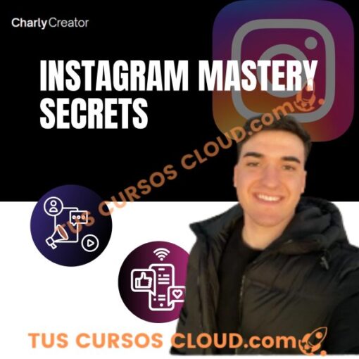 Instagram Mastery Secrets – Charly Creator instagram mastery secrets charly creator 683553841a51a