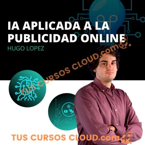 Inteligencia Artificial (IA) Aplicada a La Publicidad Online de Hugo Lopez inteligencia artificial ia aplicada a la publicidad online de hugo lopez 683553a1995c9