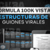 Formula 100k Renovada 2.0 Guionizacion Estratégica