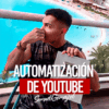 Automatización de YouTube con IA de Samuel Gomezcol