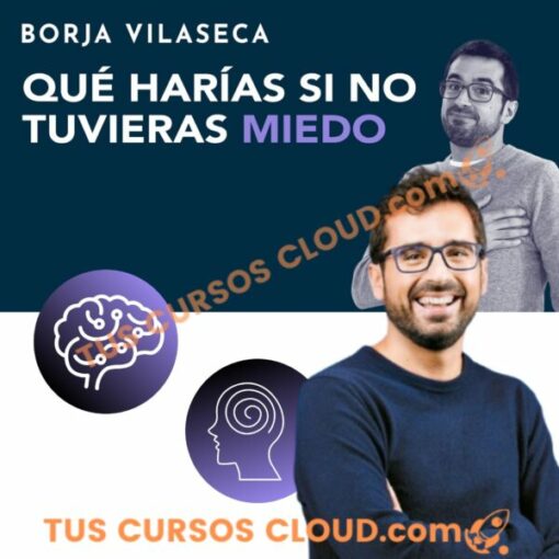 Qué harías si no tuvieras miedo – Borja Vilaseca que harias si no tuvieras miedo borja vilaseca 68847aac2bd9c