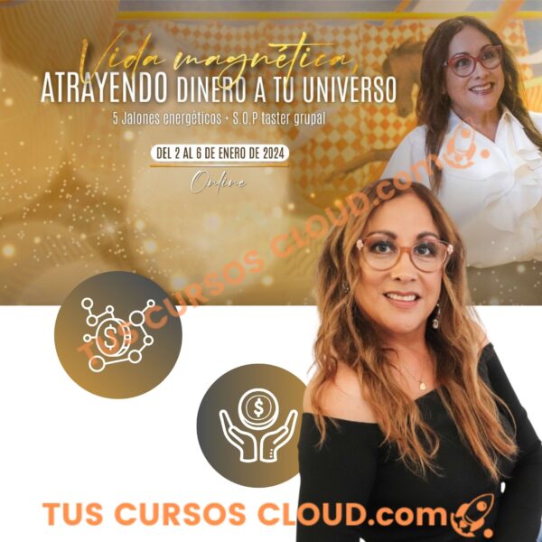 Vida magnética atrayendo dinero a tu universo – Elma Galván 1 Vida magnética atrayendo dinero a tu universo – Elma Galván