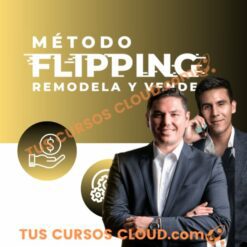 Método Flipping de BrickUp – Real Estate Academy – Brando y Alonso