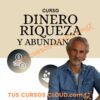 Curso Dinero Riqueza y Abundancia – Antonio Jorge Larruy