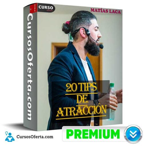 20 Tips de Atracción de Matías Laca 20 tips de atraccion de matias laca 68f0970ccf0a6
