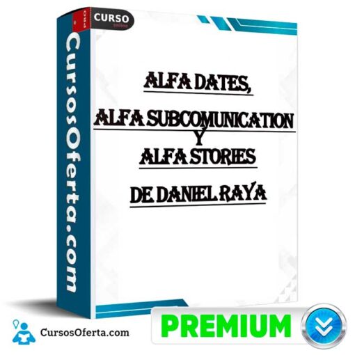 Alfa Dates, Alfa Subcomunication y Alfa stories de Daniel Raya alfa dates alfa subcomunication y alfa stories de daniel raya 68e36687a4e96