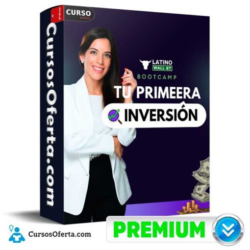 Bootcamp Tu Primera Inversión de Latino Wall Street bootcamp tu primera inversion de latino wall street 68f885614a006