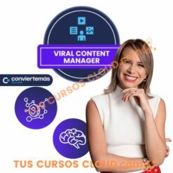 Curso “Viral Content Manager” – Escuela Convierte +