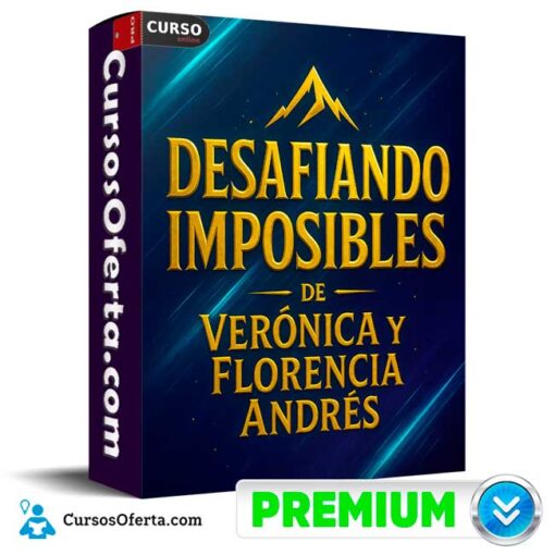 Desafiando Imposibles de Verónica y Florencia Andrés desafiando imposibles de veronica y florencia andres 68e2bf3c19818