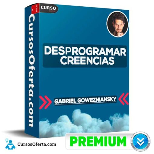 Desprogramar Creencias de Gabriel Gowezniansky desprogramar creencias de gabriel gowezniansky 68f09984d8542