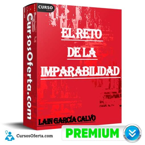 El Reto de la Imparabilidad de Lain García Calvo el reto de la imparabilidad de lain garcia calvo 68e366af15aac