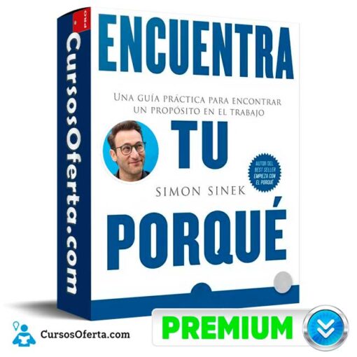 Encuentra tu PORQUÉ de Simón Sinek encuentra tu porque de simon sinek 68f0990364c4b