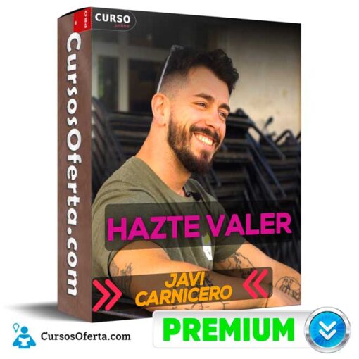 Hazte Valer de Javi Carnicero hazte valer de javi carnicero 68f09976c52aa