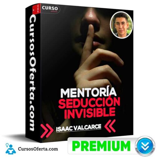 Mentoría de Seducción Invisible de Isaac Valcarce mentoria de seduccion invisible de isaac valcarce 68f0999f8ed8f