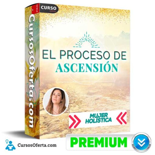 Proceso de Ascensión de Mujer Holística 1 Proceso de Ascensión de Mujer Holística