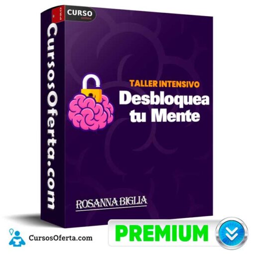 Taller Intensivo Desbloquea Tu Mente de Rosanna Biglia taller intensivo desbloquea tu mente de rosanna biglia 68e2be1bbaace
