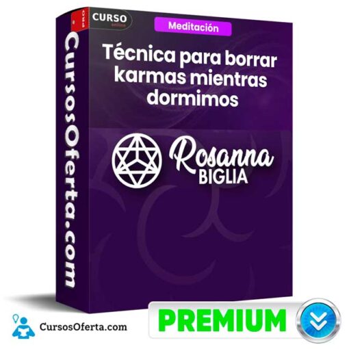 Técnica para Borrar Karmas Mientras Dormimos de Rosanna Biglia tecnica para borrar karmas mientras dormimos de rosanna biglia 68f09941d6c67