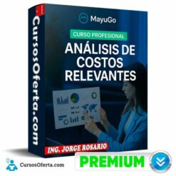Análisis de Costos Relevantes  de Jorge Rosario