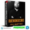 Buenondismo de Fric Martínez