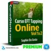 Curso EFT Tapping Online Vol 1 y 2 de Sophie Da Costa