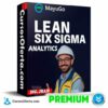 Fundamentos de Lean Six Sigma Analytics de Ing. Jhair