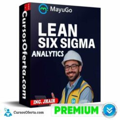 Fundamentos de Lean Six Sigma Analytics de Ing. Jhair