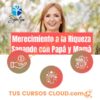 Merecimiento a la riqueza sanando con papá y mamá – Zyntya Felicidad