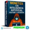 Monetiza con Inteligencia Artificial Youtube y Facebook de Fabio Villanueva