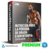 Nutrición para la pérdida de grasa e hipertrofia de FHI
