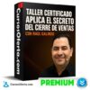Taller Certificado Aplica el Secreto del Cierre de Ventas de Raul Galindo