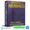 Volver a la Abundancia de Saúl Pérez