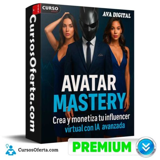 Avatar Mastery Crea y monetiza tu influencer virtual con IA avanzada de Ava Digital avatar mastery crea y monetiza tu influencer virtual con ia avanzada de ava digital 694e35370cd50