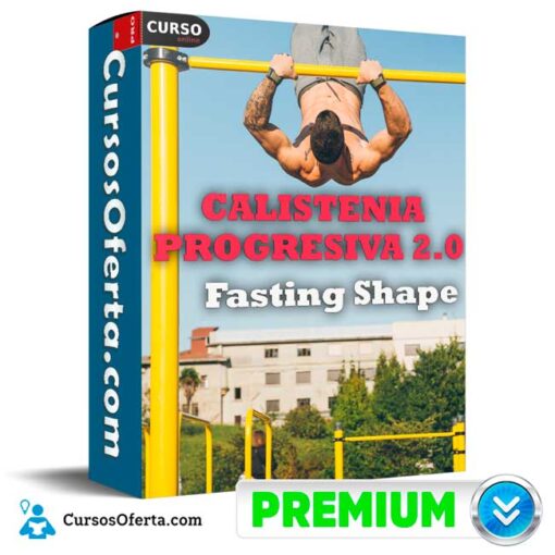 Calistenia Progresiva 2.0 de Fasting Shape calistenia progresiva 2 0 de fasting shape 694e3f053654d