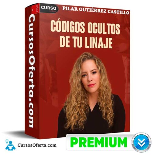 Códigos Ocultos de tu Linaje de Pilar Gutiérrez Castillo codigos ocultos de tu linaje de pilar gutierrez castillo 694e3296eb93c