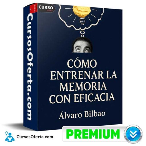 Cómo Entrenar la Memoria con Eficacia de Álvaro Bilbao como entrenar la memoria con eficacia de alvaro bilbao 694e38e631133