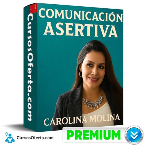 Comunicación Asertiva de Carolina Molina comunicacion asertiva de carolina molina 694e3f3c03f68
