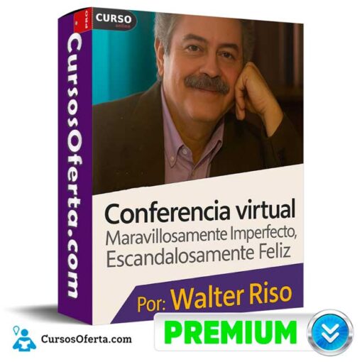 Conferencia Maravillosamente Imperfecto de Walter Riso conferencia maravillosamente imperfecto de walter riso 694e3b4205743