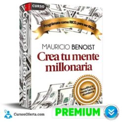 Crea tu Mente Millonaria de Mauricio Benoist