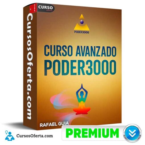 Curso Avanzado Poder 3000 de Rafael Guia curso avanzado poder 3000 de rafael guia 694e3793ea84f