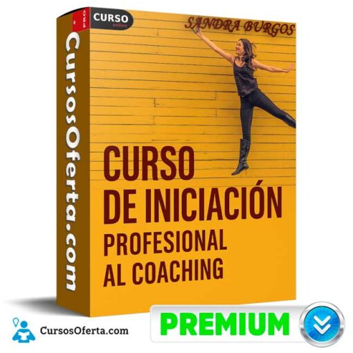 Curso de Iniciación Profesional al Coaching de Sandra Burgos curso de iniciacion profesional al coaching de sandra burgos 694e3a97726e4