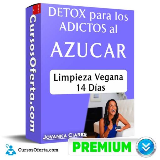Detox para adictos al azúcar de Jovanka Ciares detox para adictos al azucar de jovanka ciares 694e3ff6f2ce5
