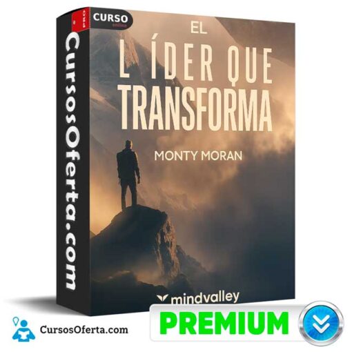 El líder que transforma de Monty Morán – Mindvalley el lider que transforma de monty moran mindvalley 694e36fab609f