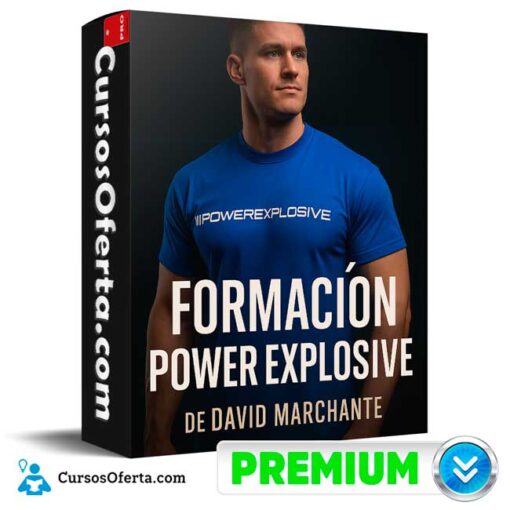 Formación Power Explosive de David Marchante 1 Formación Power Explosive de David Marchante