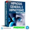 Hipnosis General e Hipnotismo de Rod Fuentes