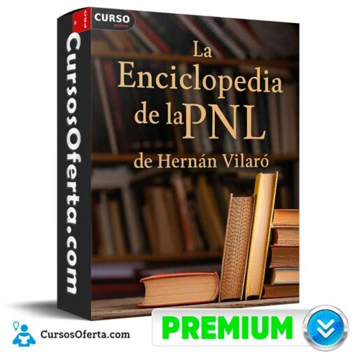 La Enciclopedia de la PNL de Hernán Vilaró la enciclopedia de la pnl de hernan vilaro 694e3be739ed9