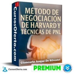 Método de negociación de la U. Harvard y técnicas de PNL de Giancarlo Auqué De Silvestri