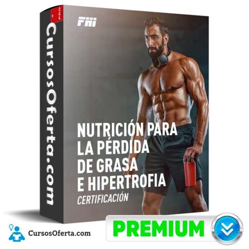 Nutrición para la pérdida de grasa e hipertrofia de FHI nutricion para la perdida de grasa e hipertrofia de fhi 694e3c1bcb949