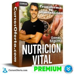 Nutrición Vital – Transforma tu alimentación de Daniel Sánchez
