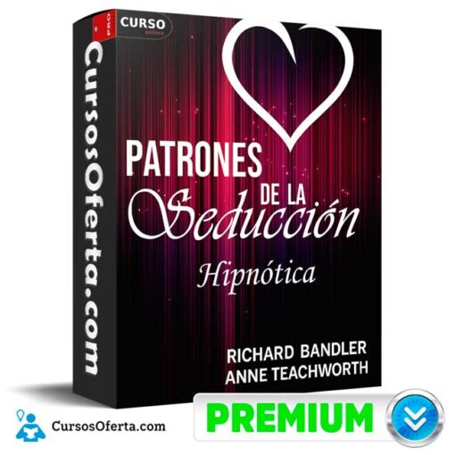 Patrones de la Seducción Hipnótica de Richard Bandler patrones de la seduccion hipnotica de richard bandler 694e3a7794c80